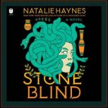 Stone Blind, Natalie Haynes