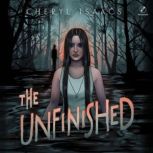 The Unfinished, Cheryl Isaacs