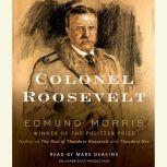 Colonel Roosevelt, Edmund Morris