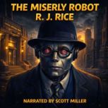 The Miserly Robot, R. J. Rice