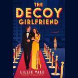 The Decoy Girlfriend, Lillie Vale