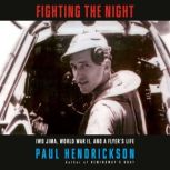 Fighting the Night, Paul Hendrickson
