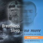 Breathless Sleep...no more. A compell..., Paul Rodriguez