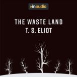 The Wasteland, T. S. Eliot