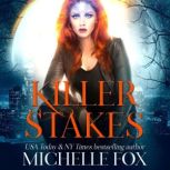 Killer Stakes, Michelle Fox