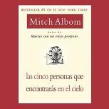 Las Cinco Personas Que Encontraras en..., Mitch Albom