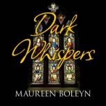 Dark Whispers, Maureen Boleyn