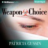 Weapon of Choice, Patricia Gussin