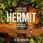 Hermit, S. R. White