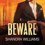 Beware, Shanora Williams
