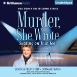 Murder, She Wrote: Skating on Thin Ice, Jessica Fletcher
