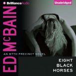 Eight Black Horses, Ed McBain