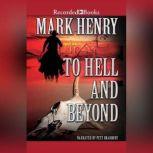 To Hell and Beyond, Mark Henry