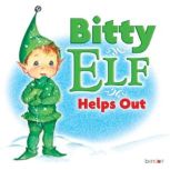 Bitty Elf Helps Out, K.R. Knight