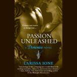 Passion Unleashed, Larissa Ione