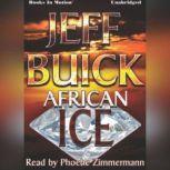 African Ice, Jeff Buick