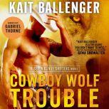 Cowboy Wolf Trouble, Kait Ballenger