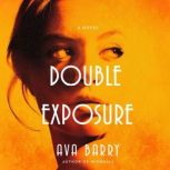 Double Exposure, Ava Barry