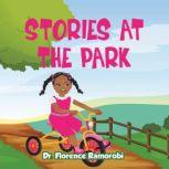 Stories at the Park, Florence Ramorobi