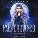 Fae Crowned, Eva Blackwing