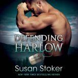 Defending Harlow, Susan Stoker