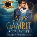 Lady Gambit, Adele Clee