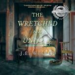 The Wretched and Undone, J. E.  Weiner