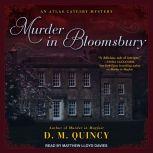 Murder in Bloomsbury, D.M. Quincy