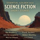 Essential Golden Age Science Fiction ..., Ray Bradbury