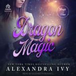 Dragon Magic, Alexandra Ivy