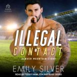 Illegal Contact, Emily Silver