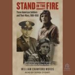 Stand in the Fire, William Crawford Woods
