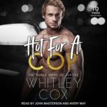 Hot For A Cop, Whitley Cox
