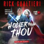 Holier Than Thou, Rick Gualtieri