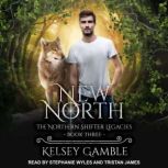 New North, Kelsey Gamble
