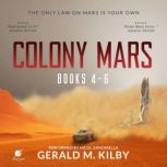 Colony Mars, Gerald M. Kilby