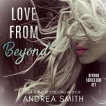 Love From Beyond, Andrea Smith