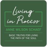 Living in Process, Anne Wilson Schaef