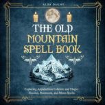 The Old Mountain Spell Book, Alda Dagny