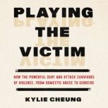 Playing the Victim, Kylie Cheung