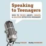 Speaking to Teenagers, Doug Fields