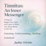 Tinnitus as an Inner Messenger Liste..., Jackelin Trivino