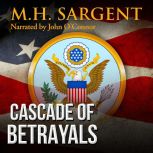 Cascade of Betrayals, M.H. Sargent