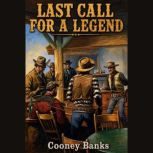 Last Call for a Legend, Cooney Banks