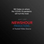 Bill Gates on where the COVID19 pand..., PBS NewsHour