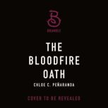 The Bloodfire Oath, Chloe C. Penaranda