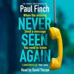 Never Seen Again, Paul Finch