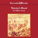 Warriors Blood, Walter Lucas