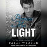 Promise Me Light, Paige Weaver