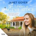 The Library at Wagtail Ridge, Janet Gover